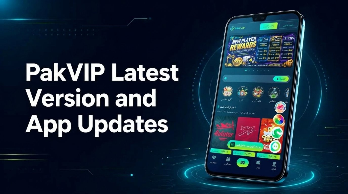 PakVIP Latest Version and App Updates